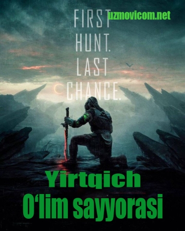 Yirtqich: O‘lim sayyorasi / Xishnik 6 Premyera (2025) Uzbek tilida O'zbekcha tarjima kino HD skachat