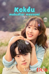 Kokdu: Mabudlar Mavsumi 1-2-3-4-5-6-7-8-9-10 qism Uzbek tilida koreys drama serial Barcha qismlar HD skachat
