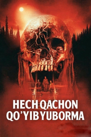 Hech qachon qo'yib yuborma Uzbek tilida 2025 HD tarjima kino