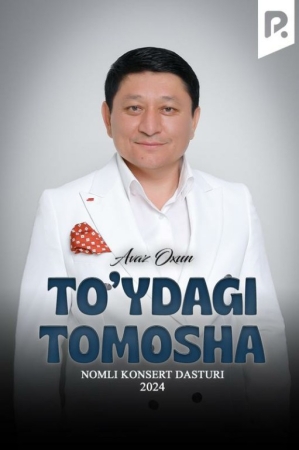 Avaz Oxun - To'ydagi tomosha nomli konsert dasturi 2024