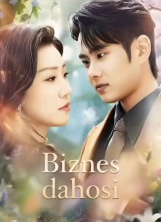 Biznes daxosi serial 1-21-22-23-30-50-100-200-300 Qism Uzbek tilida koreys seriali dramasi o'zbek tilida 2025