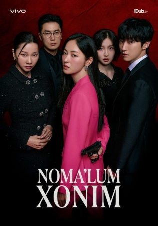 Nomalum xonim Koreya seriali 1. 2. 3. 4. 5. 6. 7. 8. 9. 10 Qism Uzbek tilida Barcha qismlar 2025