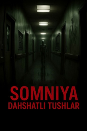 Somniya: Dahshatlar maskani - Uzbek tilida Online tomosha qilish (HD, Bepul korsih