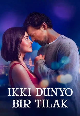 Ikki dunyo, bitta tilak \ istak Turk kinosi 2025 Uzbek tilida tarjima kino FULL HD skachat