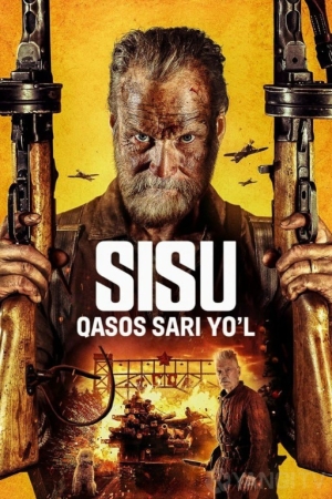 Sisu 2 / O'lmas Sisu 2 qasos sari yo'l 2025 Uzbek tilida O'zbekcha tarjima kino Full HD skachat