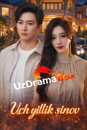 Uch yillik sinov 1-2-3-4-5-6-7-10-20-30-50-60-70-80-90-95 Qism drama koreya seriali Barcha qismlar