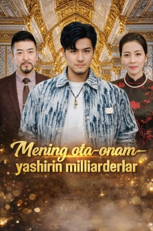 Mening Ota-Onam Yashirin Milliarderlar 1-2-3-4-5-6-7-10-20-30-50-60-70-80-90-95 Qism drama koreya seriali uzbek tilida Barcha qismlar