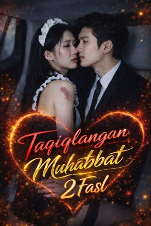 Taqiqlangan muhabbat 2-Fasl 2-Fasli (uzbek tilida drama) 1-2-3-4-5-10-20-30-40-50-70-80-90 Qism Koreya seriali Barcha qismlar 2026 HD skachat