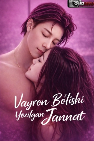 Vayron boʻlishi yozilgan jannat 1-2-3-4-5-10-20-30-40-50-60-70-90 Qism Koreya seriali uzbek tilida Barcha qismlar 2026 HD skachat