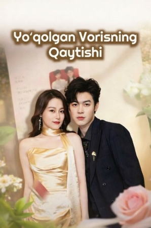 Yo'qolgan vorisning qaytishi 1-2-3-4-5-10-20-30-40-50-60-70-90 Qism Koreya seriali uzbek tilida Barcha qismlar 2026 HD skachat