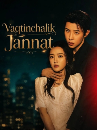 Vaqtinchalik jannat (mini serial) 1-3-10-20-30-40-60-70-90 Qism drama Barcha qismlar uzbek tilida 2026 HD tomosha qiling скачать