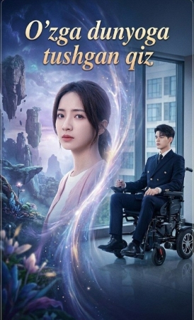 O'zga Dunyoga Tushgan Qiz Premyera 1-2-3-5-10-25-30-45-50-60-70-85-90 Qism drama Koreya seriali uzbek tilida Barcha qismlar Hd skachat