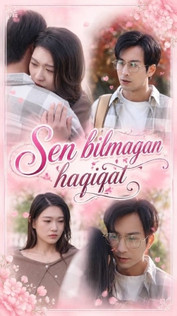 Sen Bilmagan Haqiqat 1-2-3-4-5-6-7-10-20-30-50-60-70-80-90-95 Qism drama koreya seriali uzbek tilida Barcha qismlar 2026 HD skachat